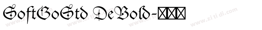 SoftGoStd DeBold字体转换 SoftGoStd DeBold字体转换